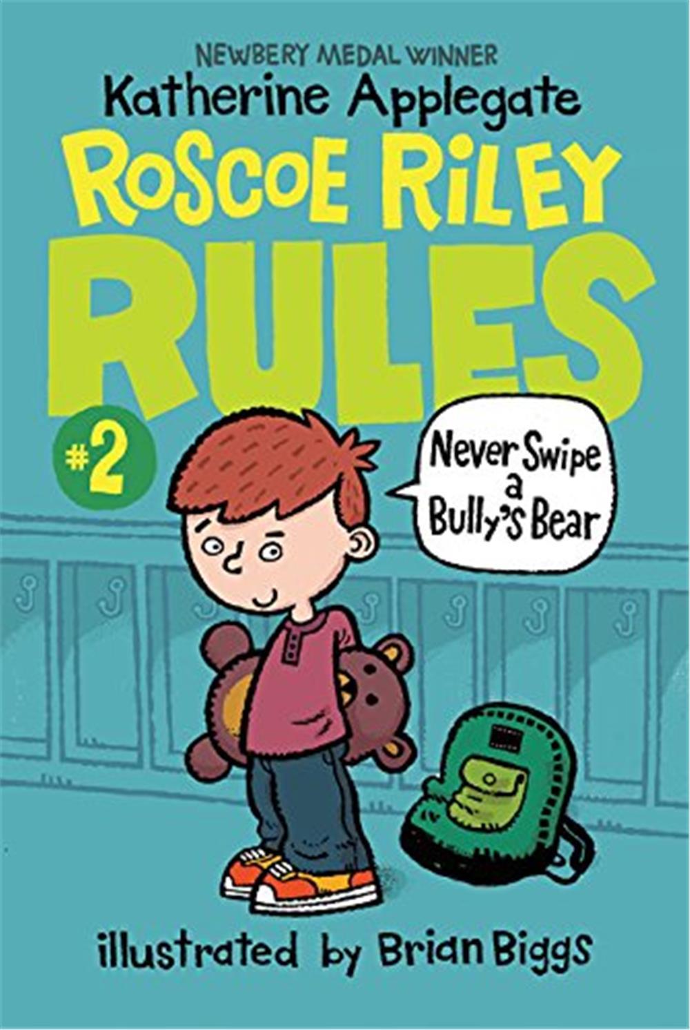 Roscoe Riley Rules #2: Never Swipe a Bully's Bear