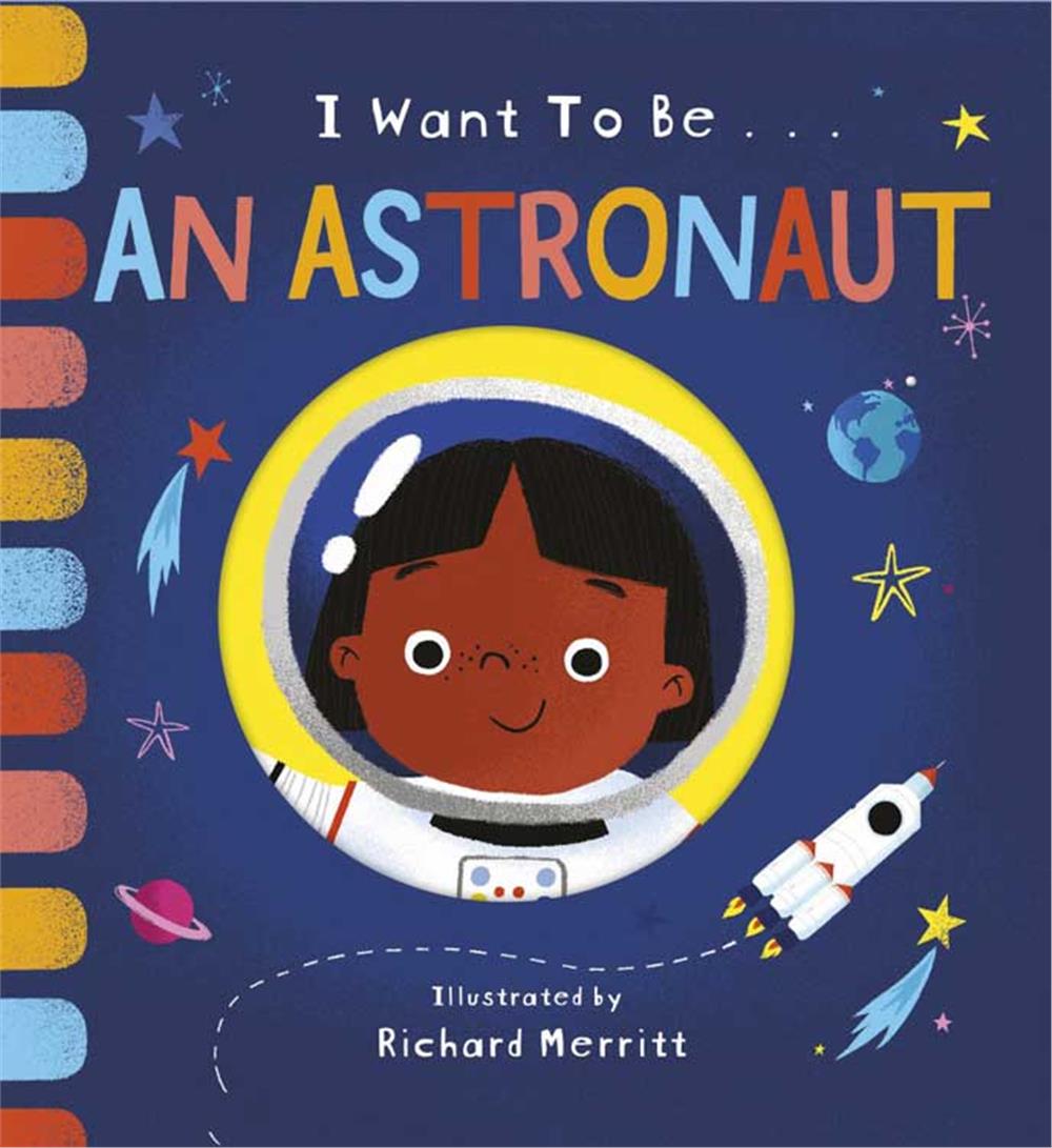 I Want to be: an Astronaut