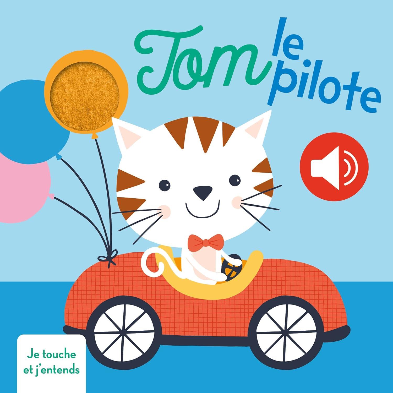 Tom le pilote je touche et jentends - 9789463995047 - 9789463995047