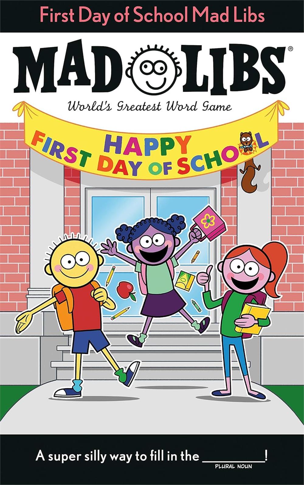 Mad Libs: First Day of School Mad Libs