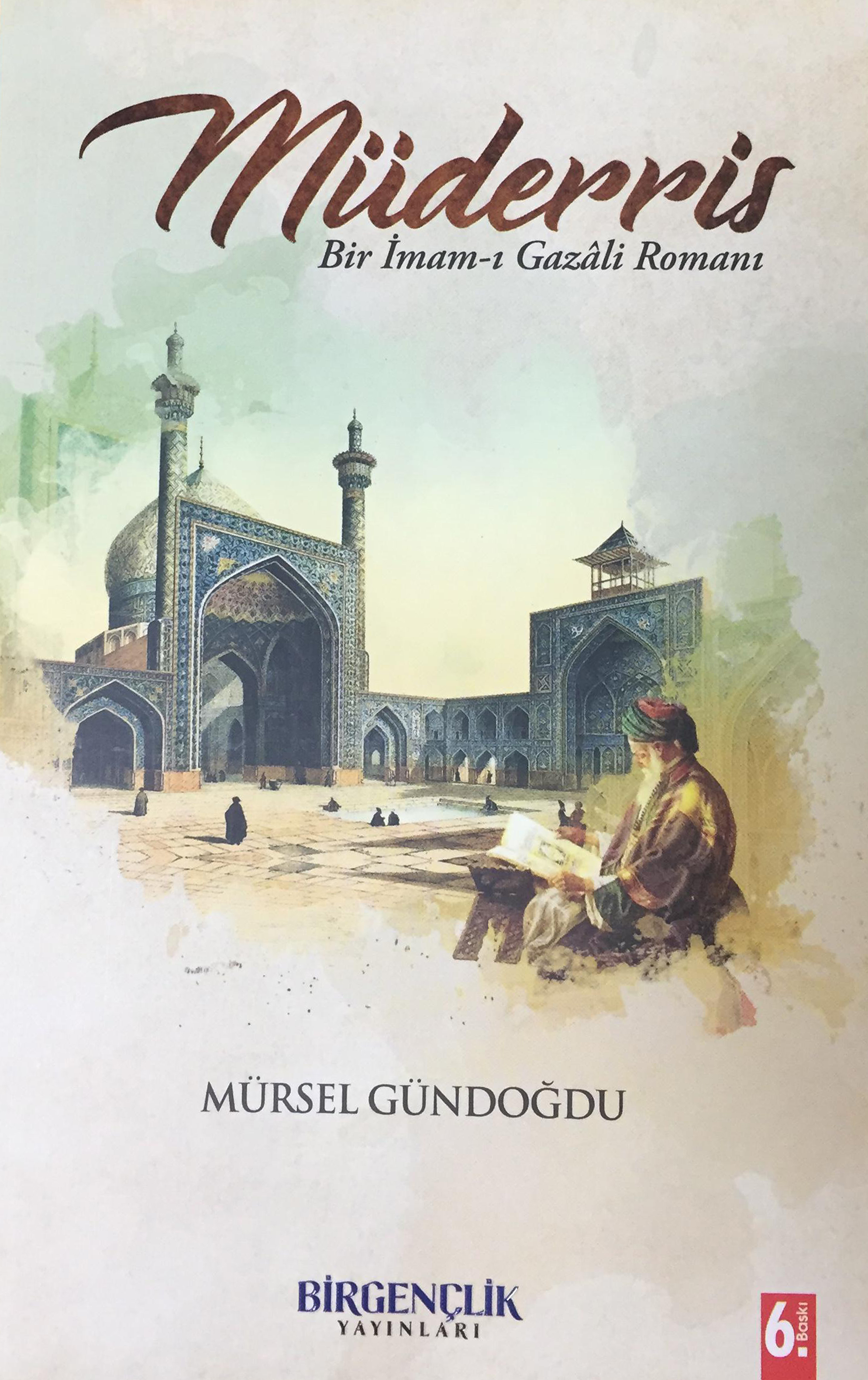 Müderris Bir İmam-ı Gazali Romanı