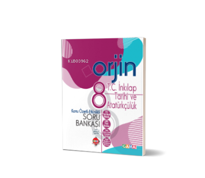  8 ORJİN İNKILAP TARİHİ VE ATATÜRKÇÜLÜK KONU ÖZETLİ ETKİNLİKLİ SORU BANKASI | Kolektif | Orjin Serisi | 9786057790569 | 
