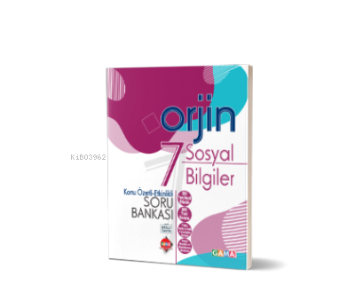  7 ORJİN SOSYAL BİLGİLER KONU ÖZETLİ ETKİNLİKLİ SORU BANKASI | Kolektif | Orjin Serisi | 9786057790514 
