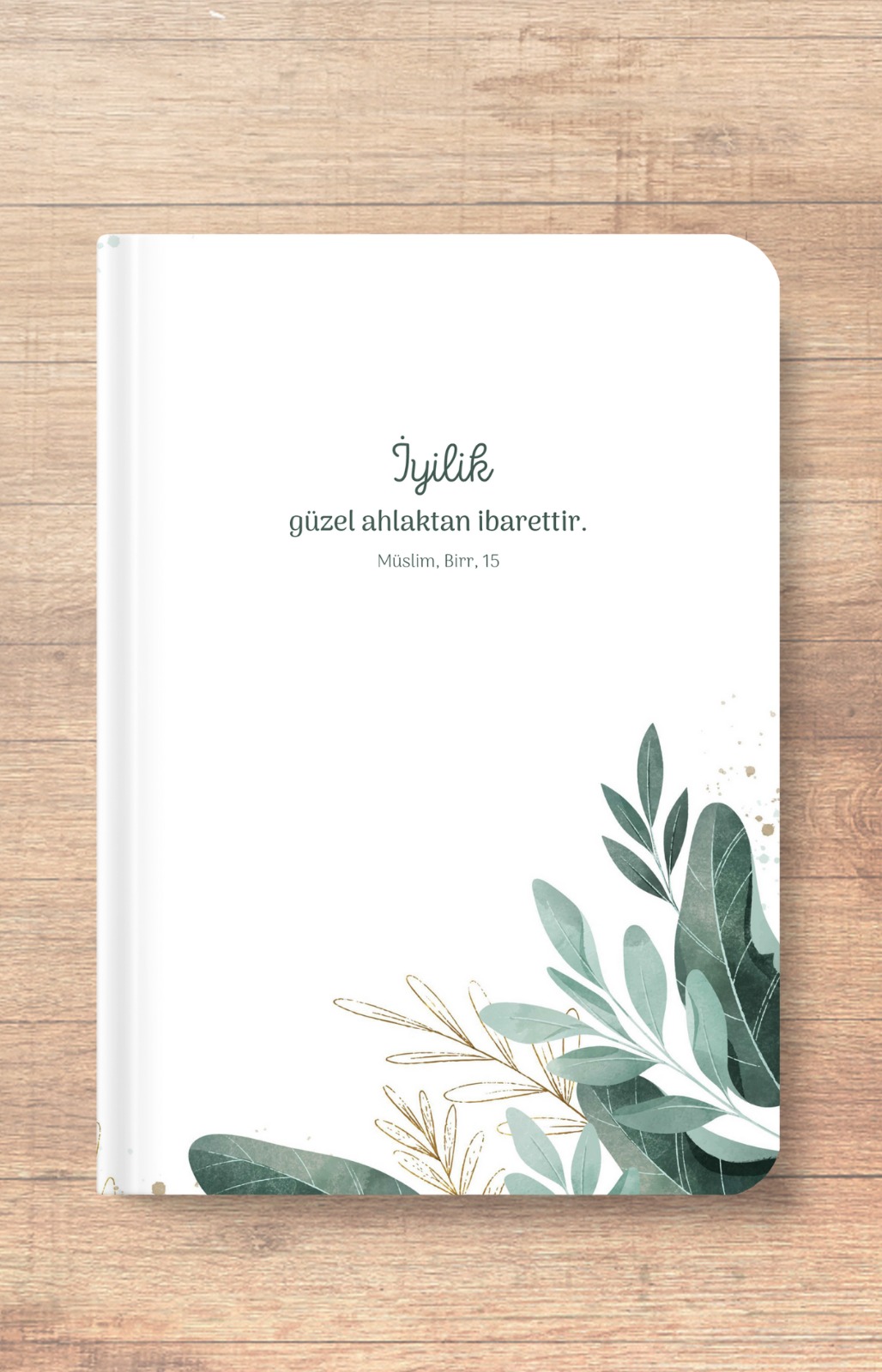İyilik Güzel Ahlaktan İbarettir - A5 Çizgili Defter