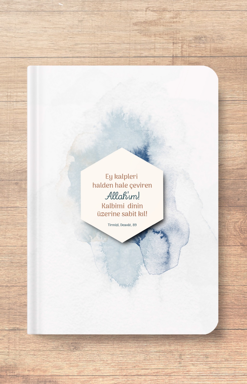 Kalbimi Dinin Üzerine Sabit Kıl! - A5 Çizgili Defter