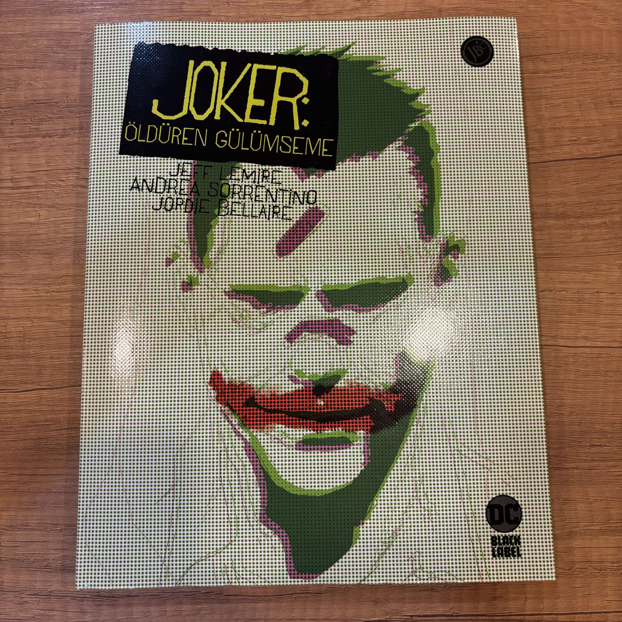 Joker: Öldüren Gülümseme (Sert Kapak / HC)