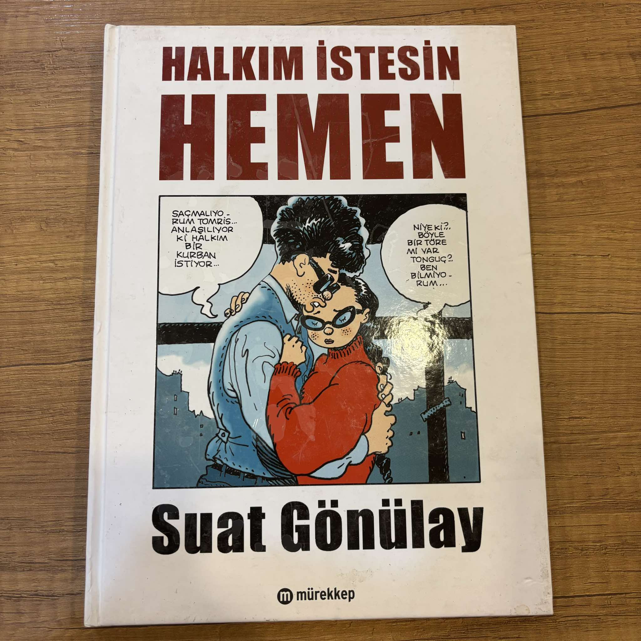 Halkım İstesin Hemen - Sert Kapak