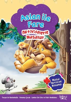  Aslan İle Fare Aktivitelerle Masallar | Kolektif | Koloni Çocuk | 9786057795236 | 