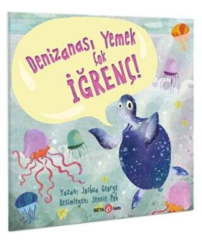  Denizanası Yemek Çok İğrenç | Joshua George | Beta Kids | 9786254367069 
