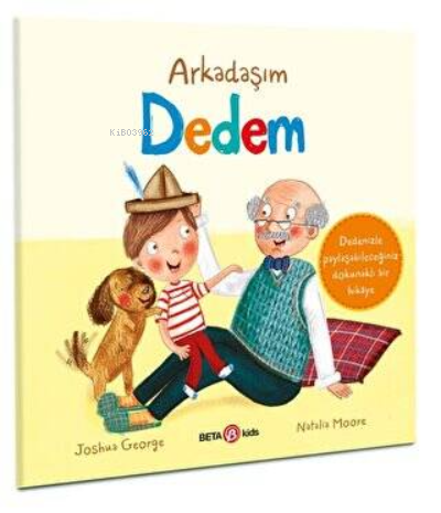  Arkadaşım Dedem | Joshua George | Beta Kids | 9786254367113 