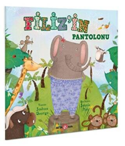  Filizin Pantolonu | Joshua George | Beta Kids | 9786254367045 