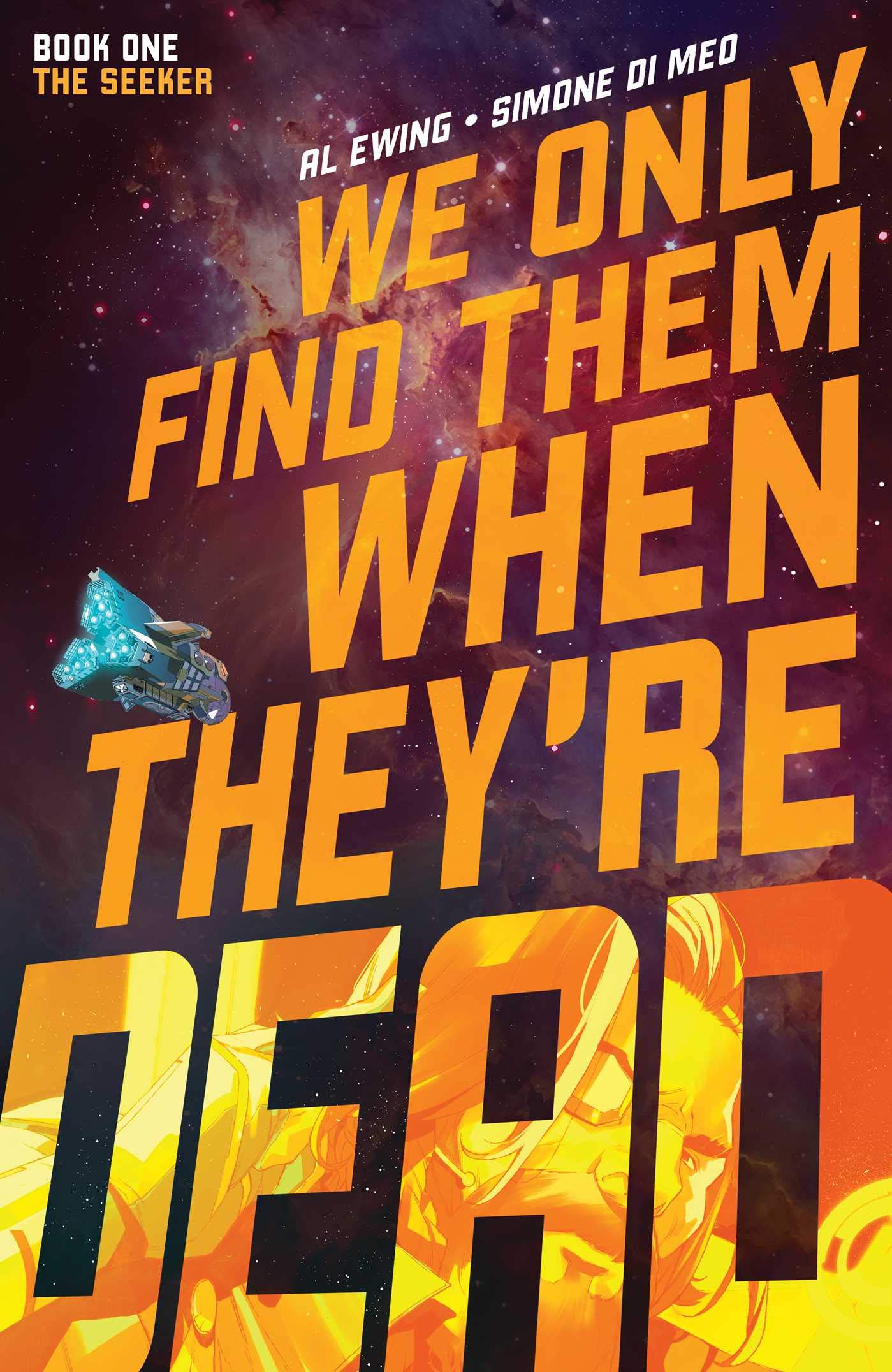 We Only Find Them When They're Dead Vol. 1 (1)