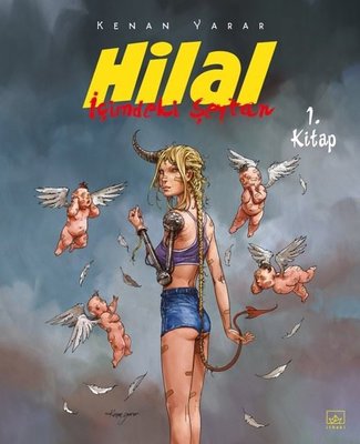 Hilal 1. Kitap,İçimdeki Şeytan