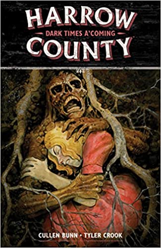 Harrow County Volume 7: Dark Times A'Coming