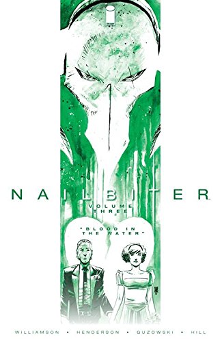  9781632154859 | Nailbiter Volume 3 Blood in the Water | Image Comics | Williamson Joshua Henderson Mike  
