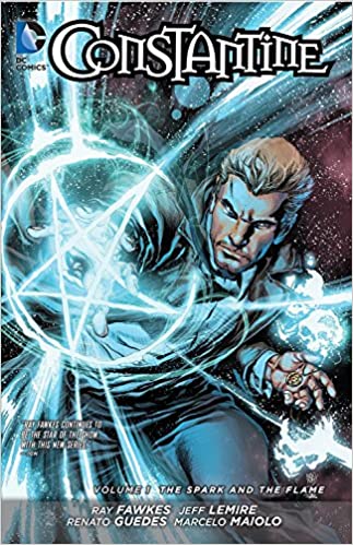  9781401243234 | Constantine The Spark and the Flame Volume 1 | DC Comics | Lemire Jeff Guede Renato Fawkes Ray  