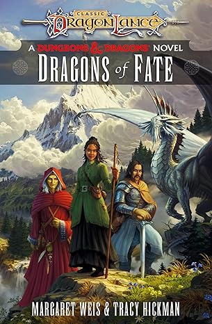 Dragons of Fate: Dragonlance Destinies: Volume 2