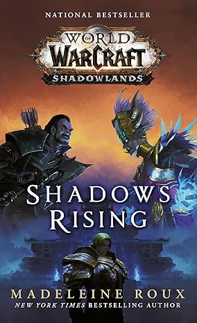 Shadows Rising: World of Warcraft: Shadowlands