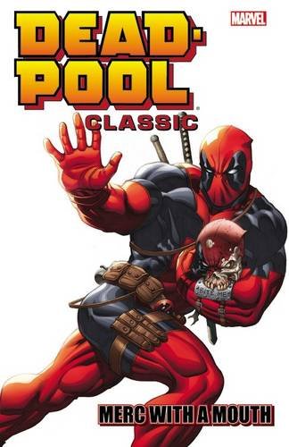  9780785197300 | Deadpool Classic Volume 11 Merc with a Mouth | Marvel Comics | Gischler Victor Choi Mary Dazo Bong Baker Kyle Liefeld Ro  