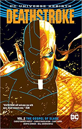 9781401270988 | Deathstroke Vol 2 The Gospel of Slade (Rebirth) | DC Comics | Priest Christopher Pagulayan Carlo  