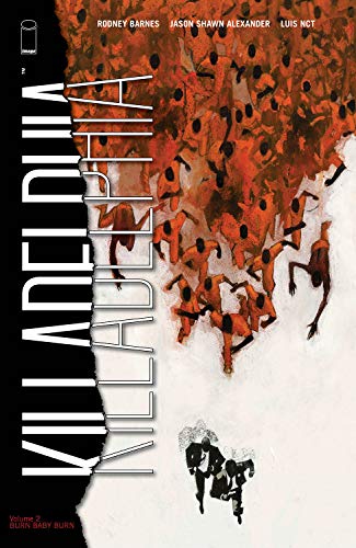 Killadelphia, Volume 2: Burn Baby Burn (Killadelphia, 2)