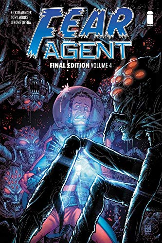  9781534308756 | Fear Agent Final Edition Volume 4 (Fear Agent Graphic Novel) | Image Comics  