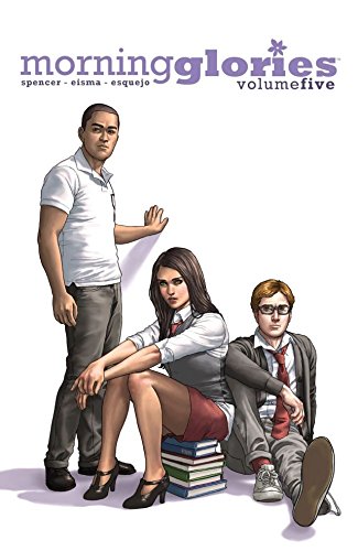  9781607067740 | Morning Glories Volume 5 | Image Comics | Spencer Nick Eisma Joe  