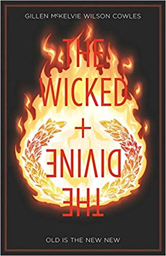 The Wicked + The Divine Volume 8: Old is the New New