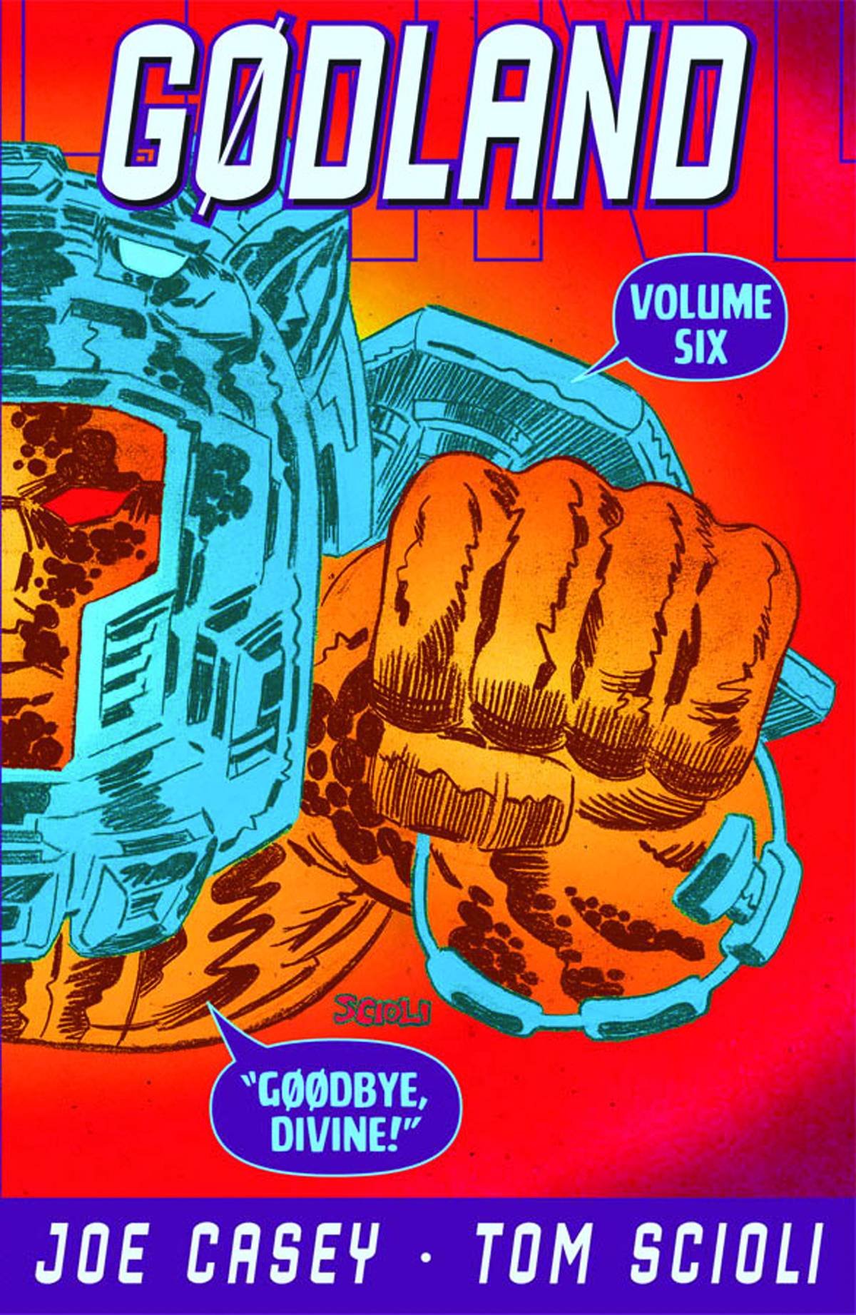  9781607066200 | Godland Volume 6 Goodbye Divine | Image Comics | Casey Joe Scioli Tom  