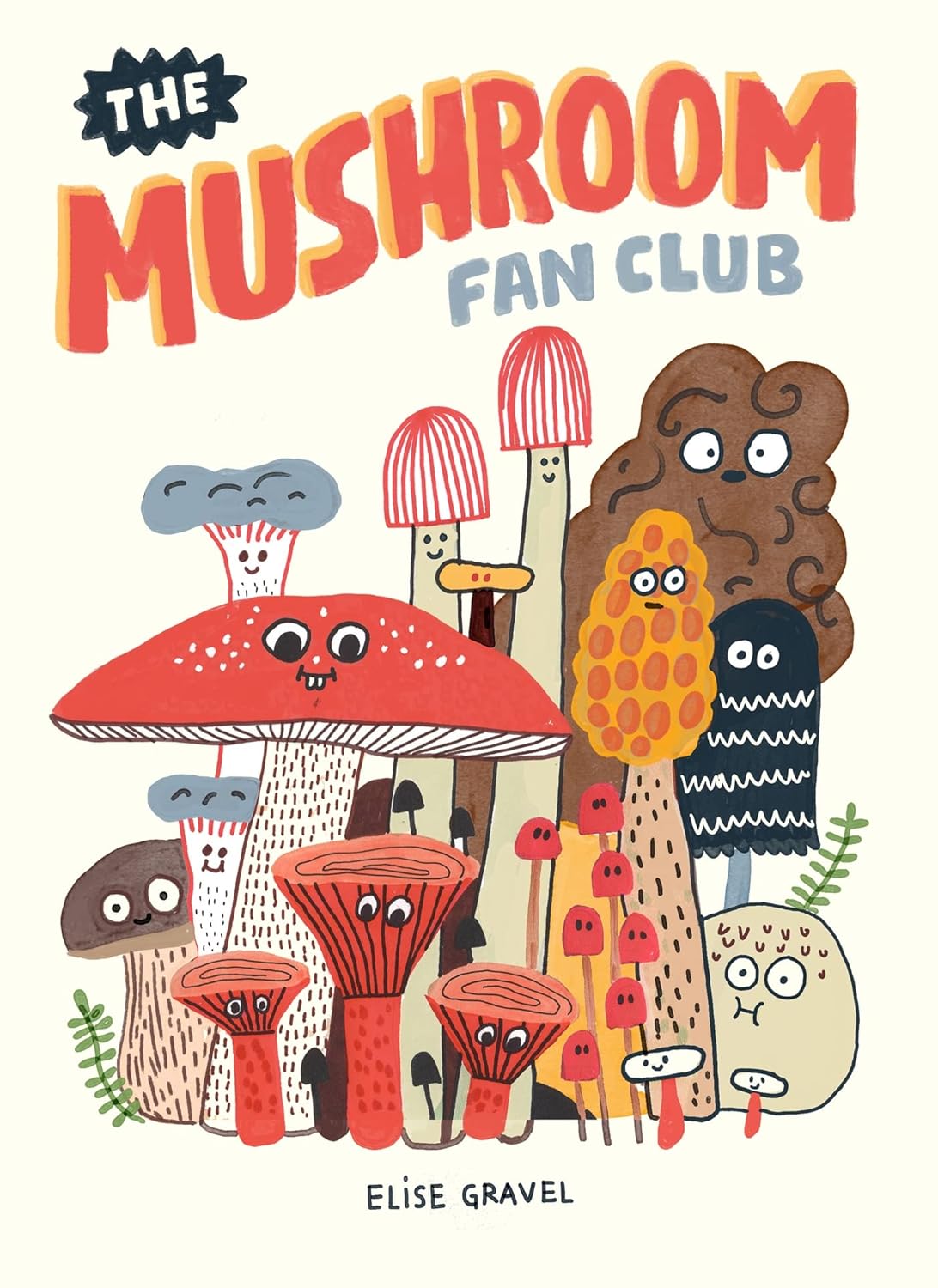  The Mushroom Fan Club | GENEL | 9781770463226 | 