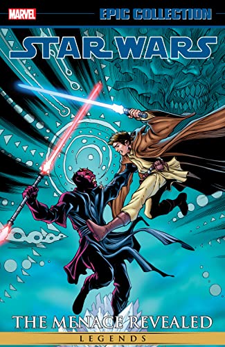  9781302932312 | Star Wars Legends Epic Collection The Menace Revealed Vol 3 | Marvel Comics | Ostrander John Wyndham Ryder Marz Ron Fabbri Davide Duursema Jan Mhan Pop Fowler  