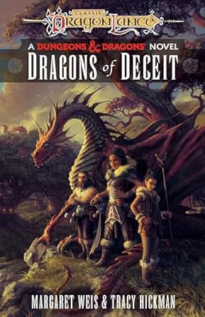 Dragons of Deceit: Dragonlance Destinies: Volume 1