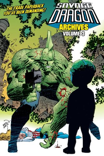  9781582407708 | Savage Dragon Archives Volume Three | Image Comics | Larsen Erik Larsen Erik  