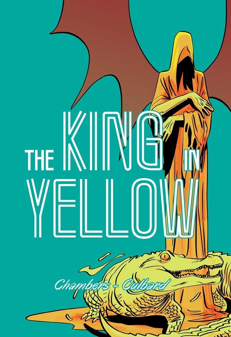 The King in Yellow (Sci-Fi &amp, Horror - SelfMadeHero)