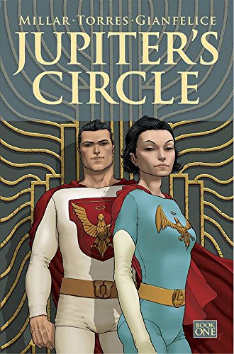  9781632155566 | Jupiters Circle Volume 1 | Image Comics | Millar Mark Torres Wilfredo Gianfelice Davide  