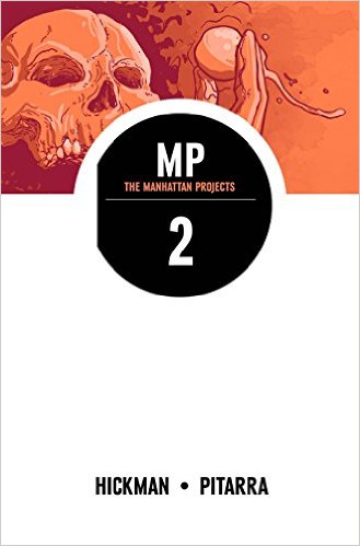  9781607067269 | The Manhattan Projects Vol 2 | Image Comics | Fabio Moon Gabriel Ba  