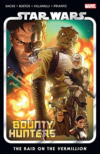  9780785194798 | Star Wars Bounty Hunters Vol 5 The Raid on the Vermillion | Marvel Comics | Sacks Ethan Bustos Natacha  