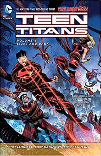  9781401246242 | Teen Titans Vol 4 Light and Dark (the New 52) | DC Comics | Lobdell Scott Barrows Eddy  
