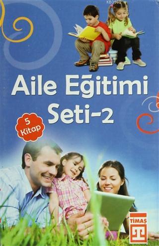 Aile Eğitim Seti - 2 (5 Kitap Takım, Kutulu) Anne Baba Tutumları - Değerler Psikolojisi ve Eğitimi - Pozitif Disiplin - Evde Okul Okulda Kalite - Okumayı Sevdir