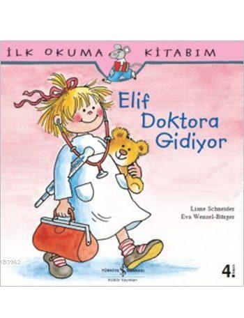 Elif Doktora Gidiyor; İlk Okuma Kitabım Serisi