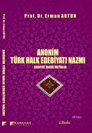 Anonim Türk Halk Edebiyatı Nazmı; Edebiyat Tarihi / Metinler