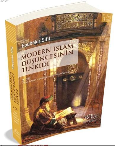Modern İslam Düşüncesinin Tenkidi (2 Cilt)