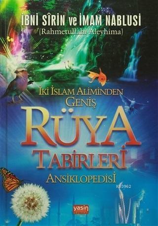 İki İslam Aliminden Geniş Rüya Tabirleri Ansiklopedisi