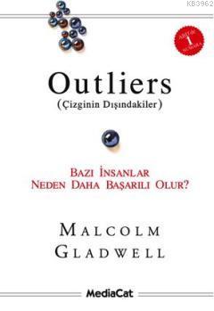 Outliers; Çizginin Dışındakiler; Bazı İnsanlar Neden Daha Başarılı Olur