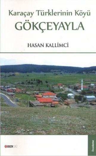 Karaçay Türklerinin Köyü Gökçeyayla