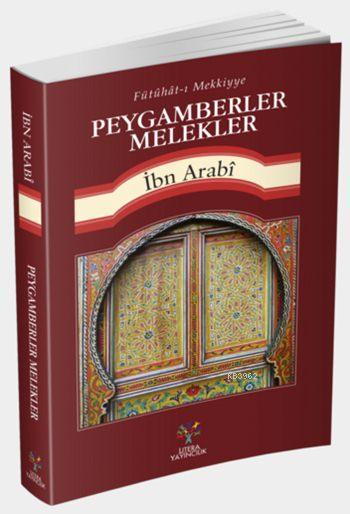 Peygamberler Melekler; Fütühât-ı Mekkiyye'den