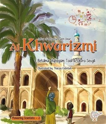A Box of Adventure with Omar: Al-Khwarizmi Pioneering Scientists - 2