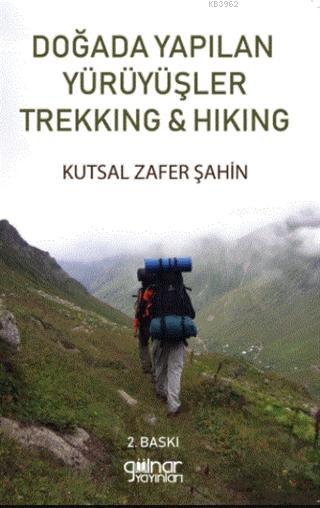 Doğada Yapılan Yürüyüşler Trekking ile Hiking
