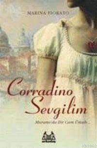 Corradino Sevgilim; Murano'da Bir Cam Üstadı