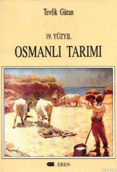19. Yüzyıl Osmanlı Tarımı (Hafif Hasarlı)